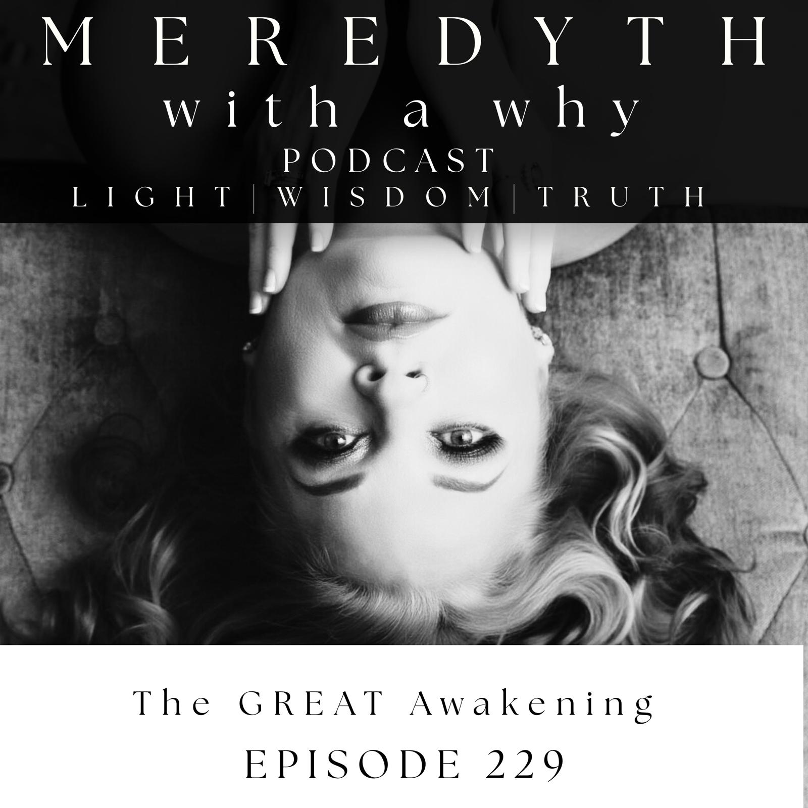 229: The GREAT Awakening