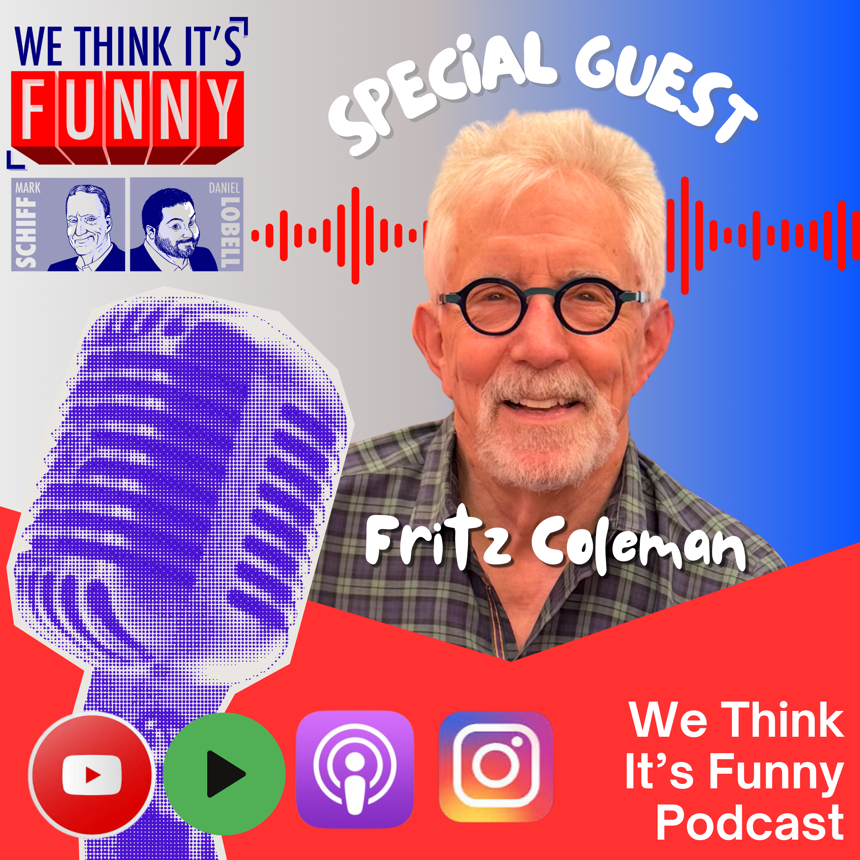 Season 6 Finale: Guest Fritz Coleman