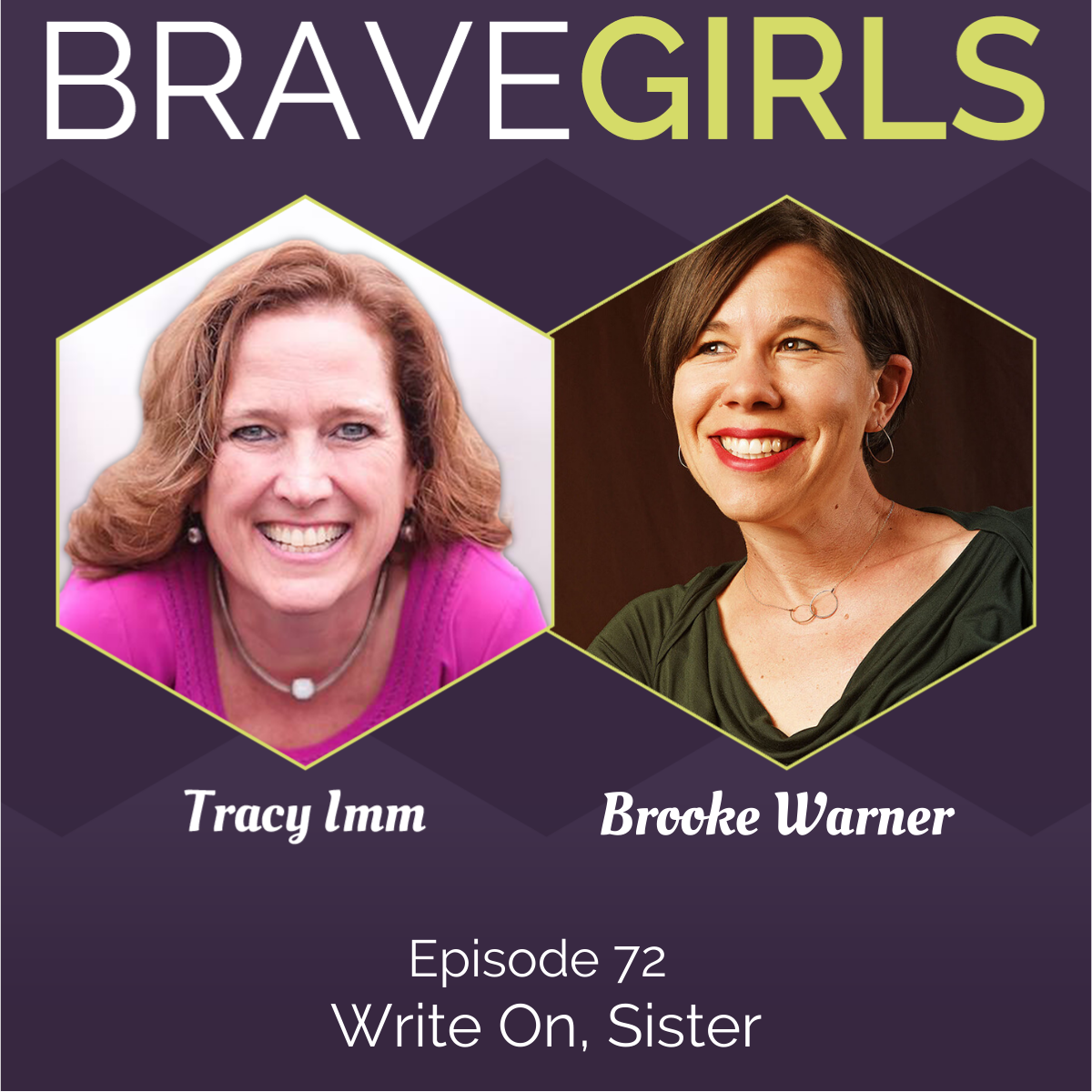 Brave Girls with Tracy Imm