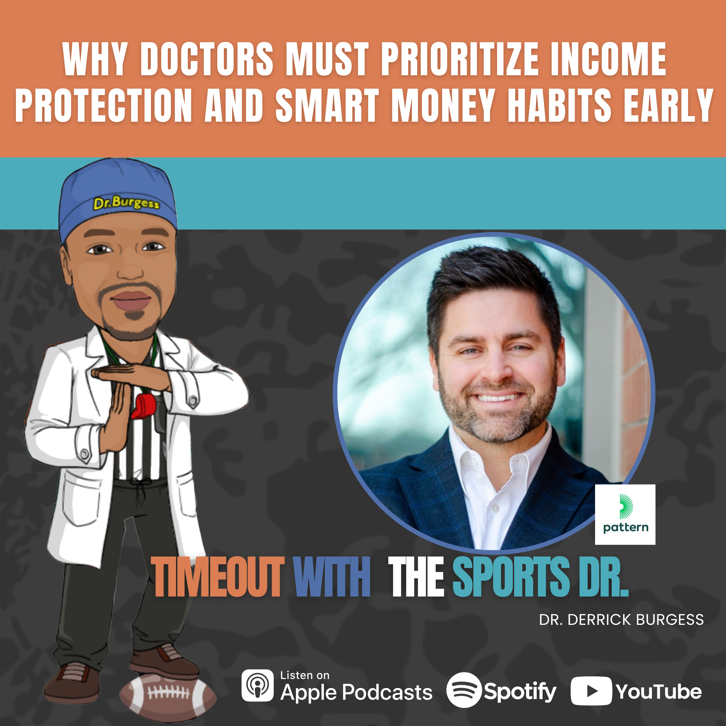 Why Doctors Must Prioritize Income Protection and Smart Money Habits Early