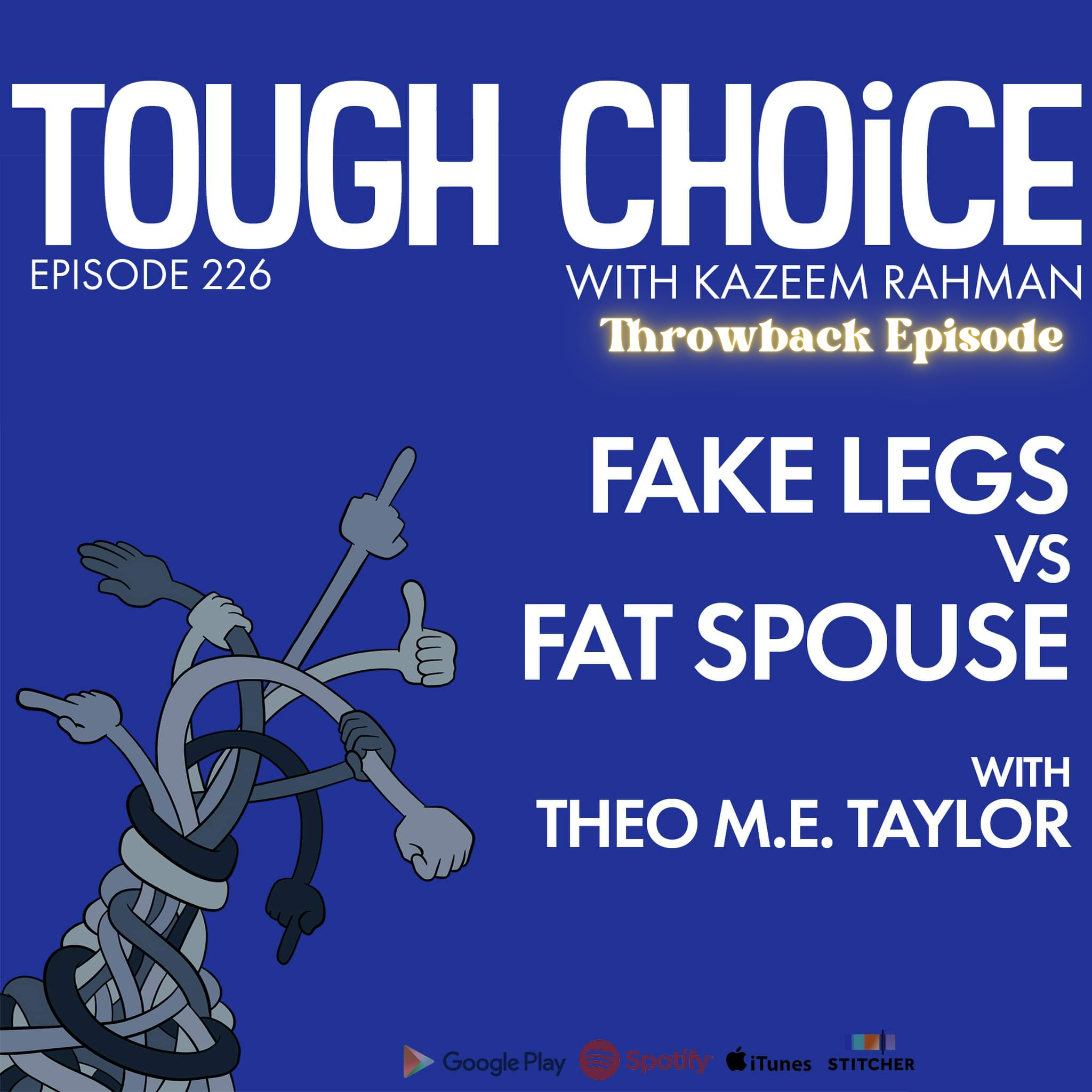 Throwback - Fake Legs vs Fat Spouse with Theo Taylor