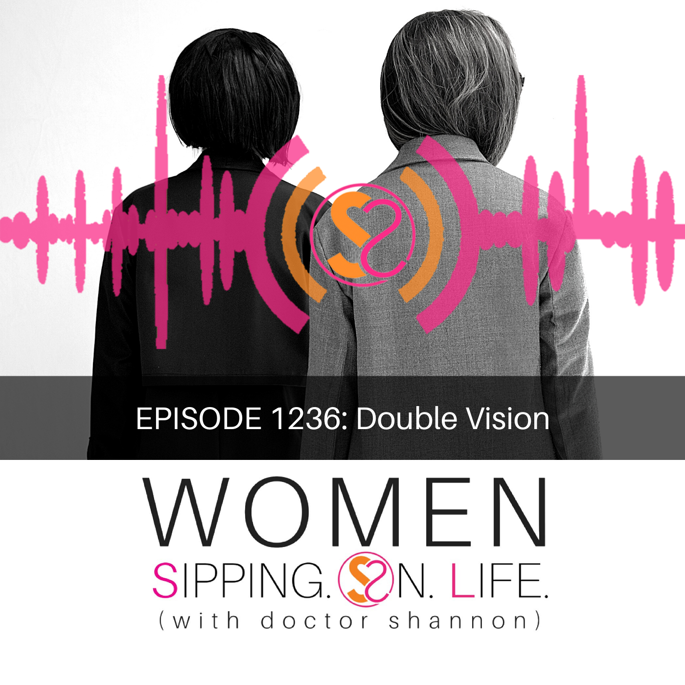 EPISODE 1236: Double Vision