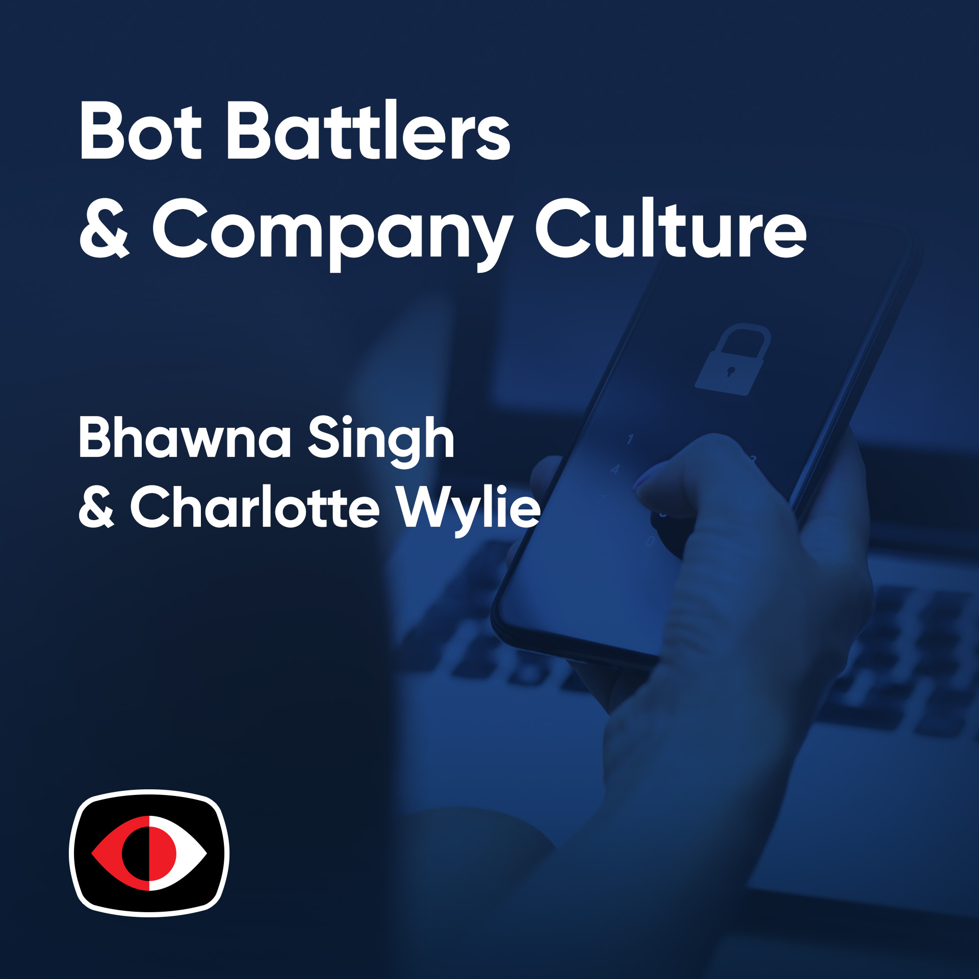 cover of episode Era of Bot Battlers & Security Focused Company Culture - ESW #381
