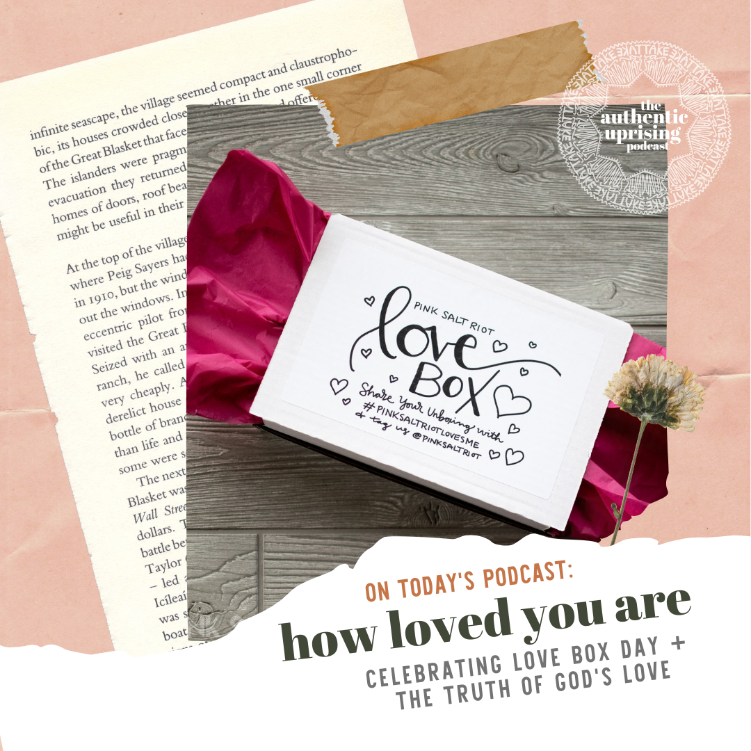 Ep 2.16 How Truly Loved You Are (+ Love Box Day 2022)