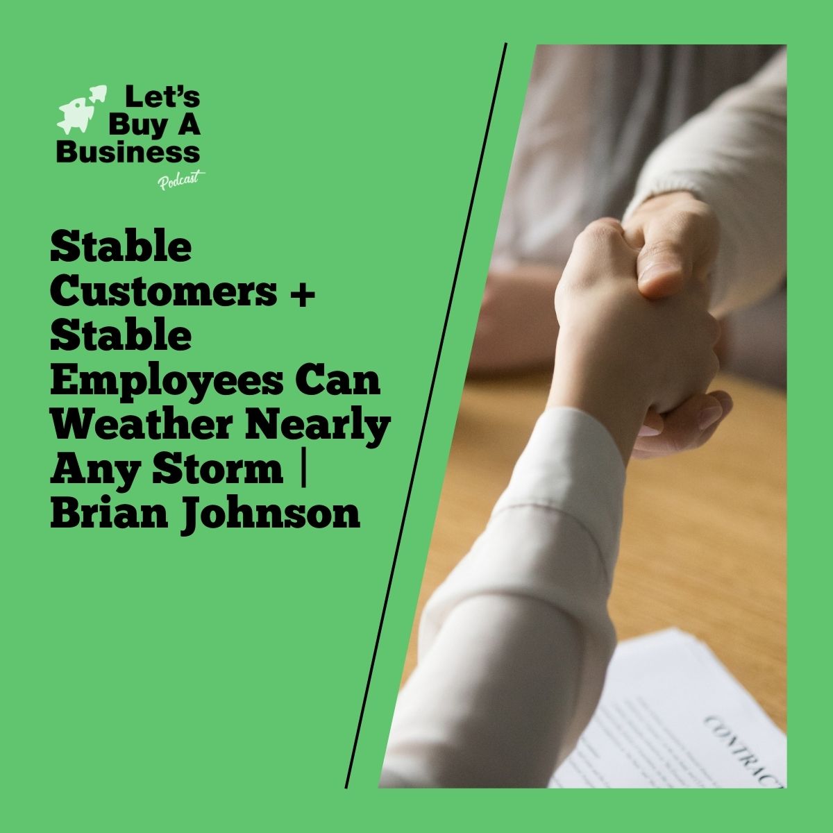 Stable Customers + Stable Employees Can Weather Nearly Any Storm | Brian Johnson