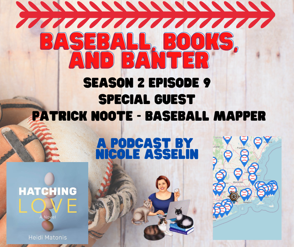 Baseball, Books, and Banter: A Podcast by Nicole Asselin