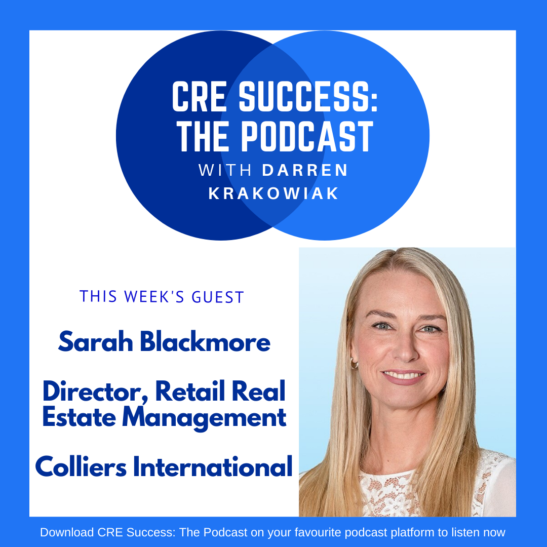 Sarah Blackmore, Colliers International, and Darren Krakowiak; S01E06, CRE Success: The Podcast episode artwork