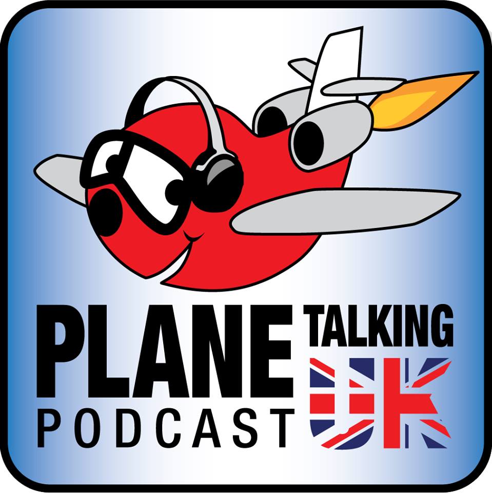 Plane Talking UK Podcast Episode 169