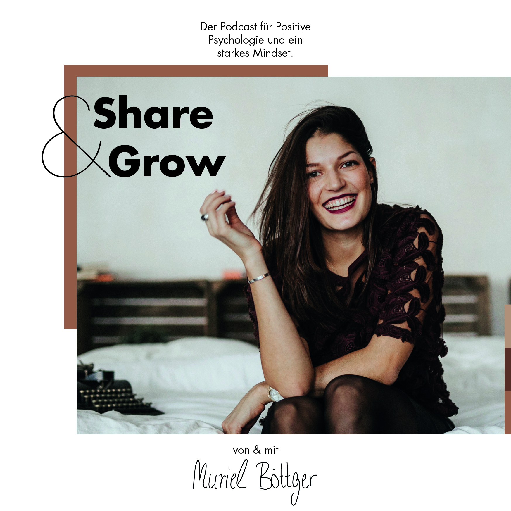 Share & Grow - Dein Podcast für Positive Psychologie