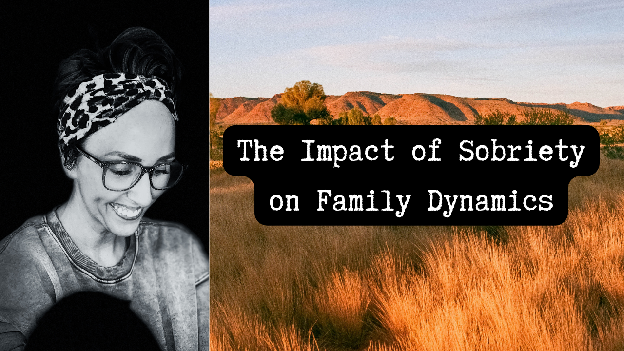 The impact of Sobriety On Family Dynamics