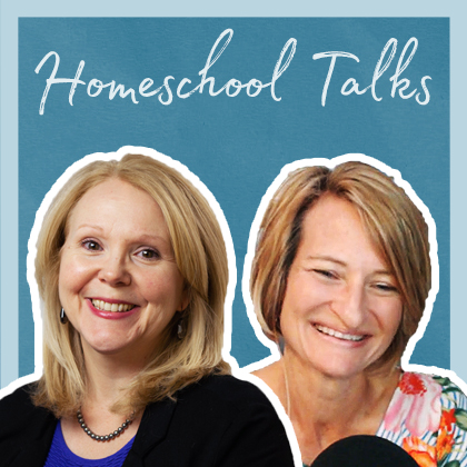 Homeschool Talks: Ideas and Inspiration for Your Homeschool