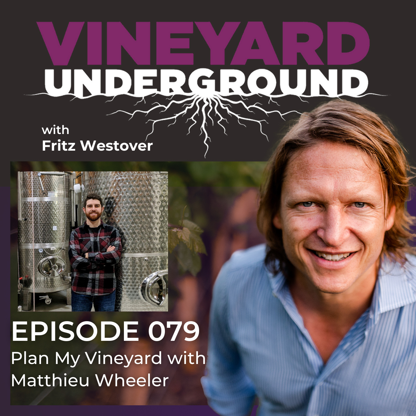 079: Plan My Vineyard with Matthieu Wheeler