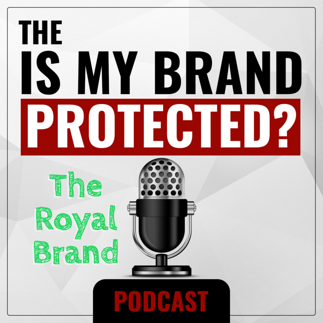 The Is My Brand Protected?  Podcast