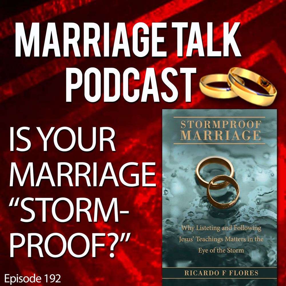 Do You Have A Stormproof Marriage? You Can!