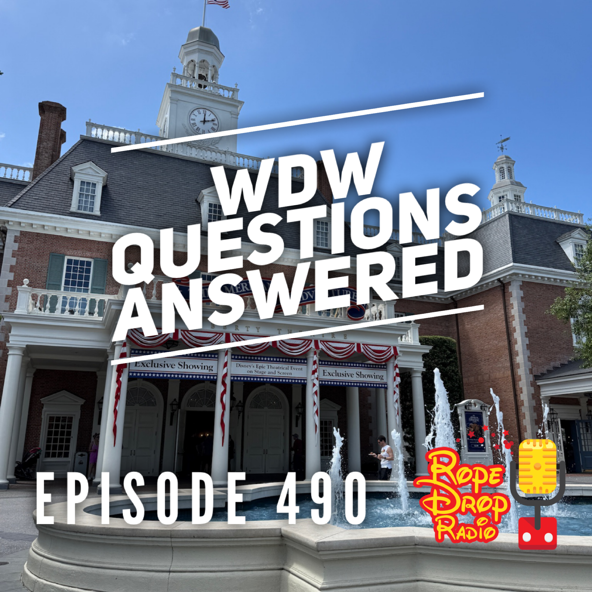 RDR 490: WDW Questions Answered! Rope Drop Radio Listener Q&A