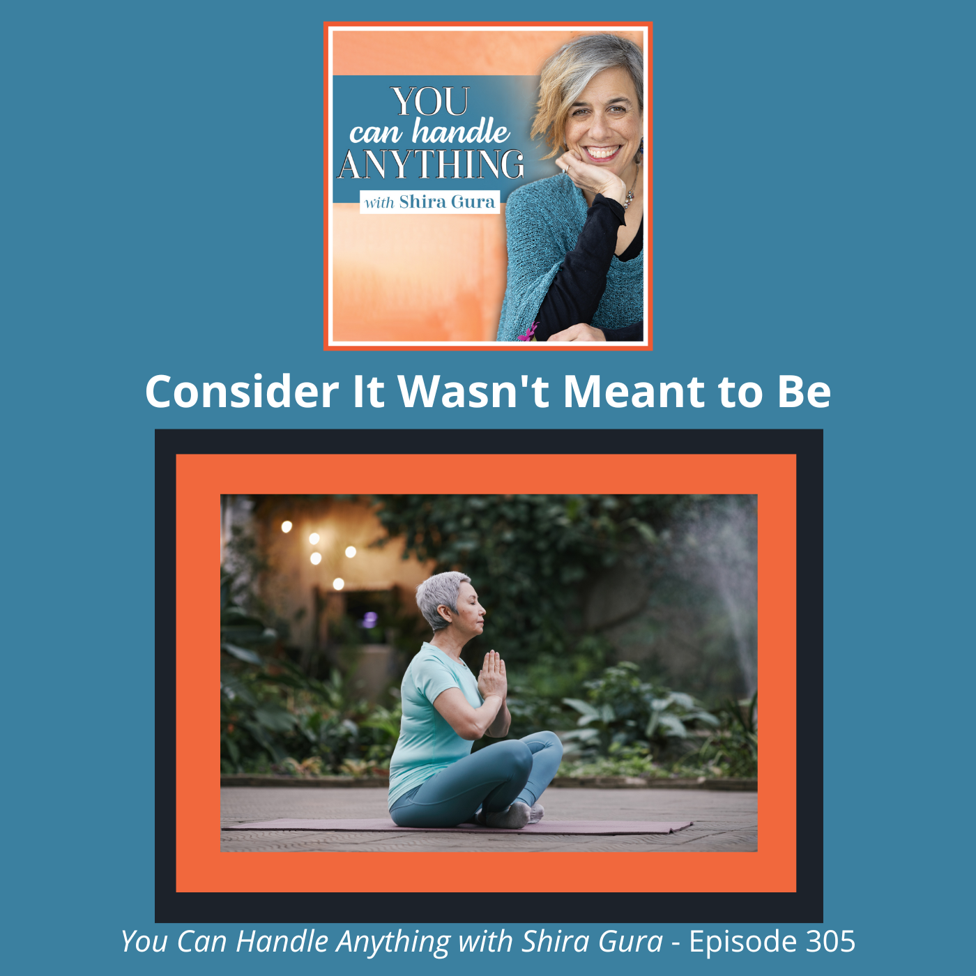 305: Consider It Wasn't Meant to Be