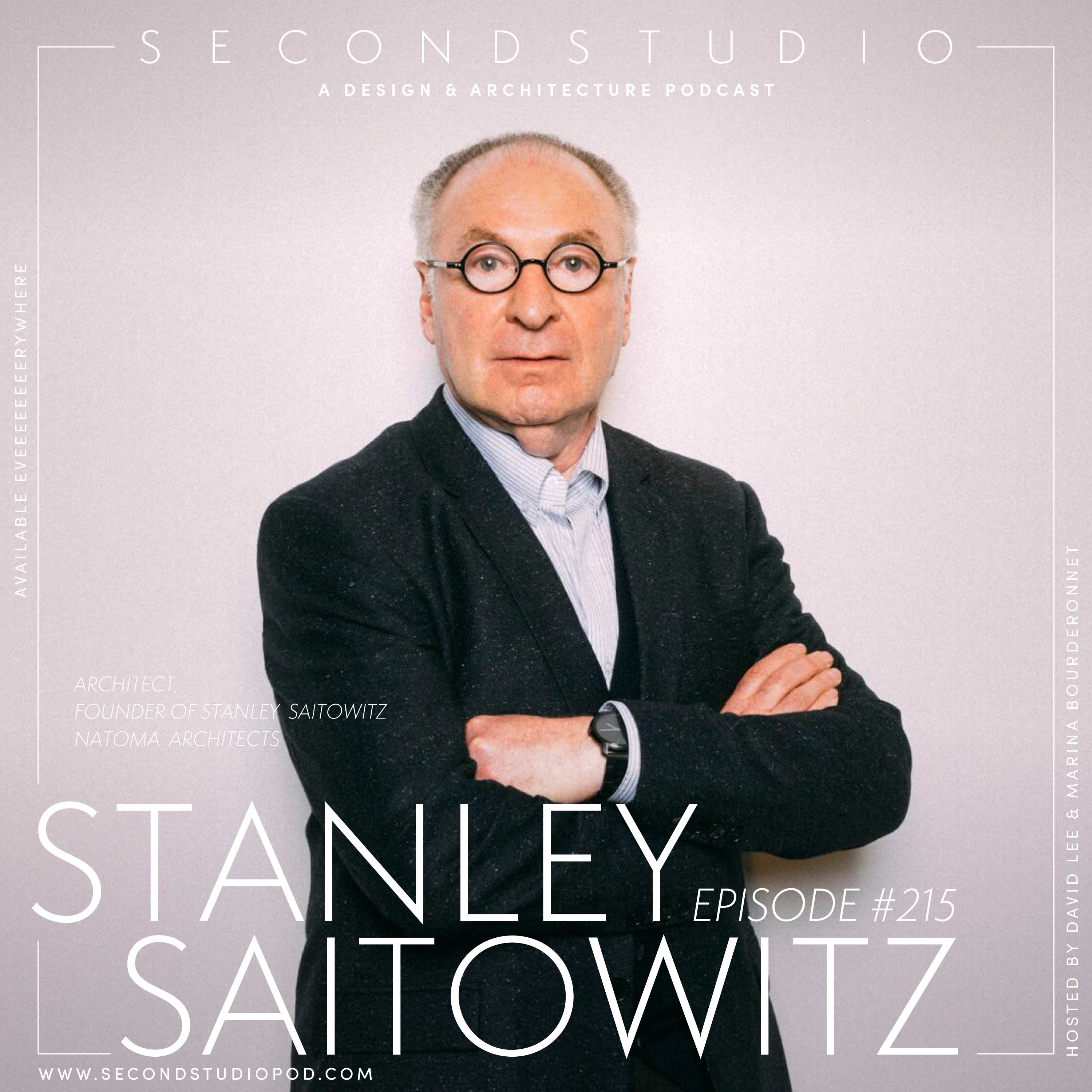 #215 - Stanley Saitowitz, Principal and Founder of Natoma Architects