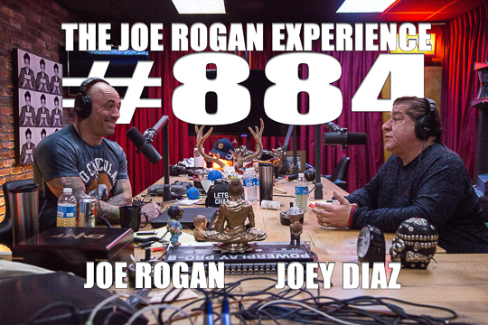 The Joe Rogan Experience #884 - Joey Diaz