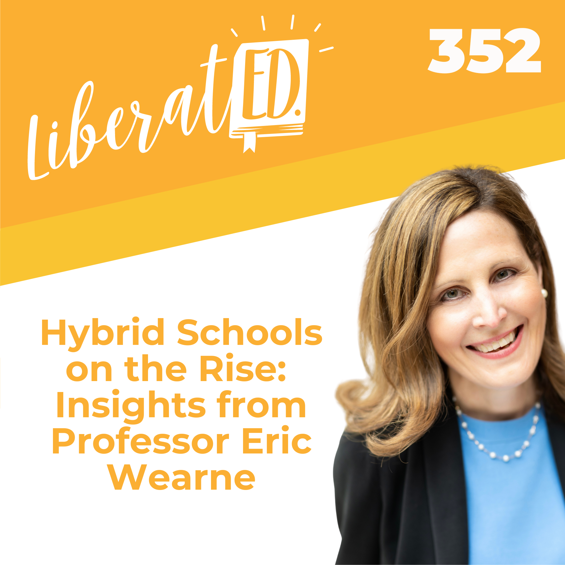 Hybrid Schools on the Rise: Insights from Professor Eric Wearne