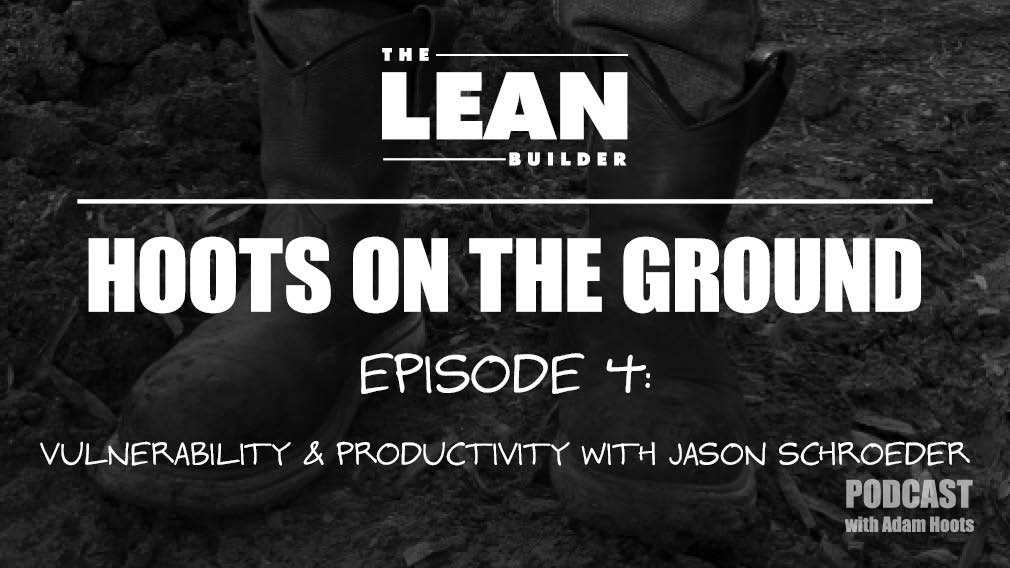 Hoots on the Ground | The Lean Builder