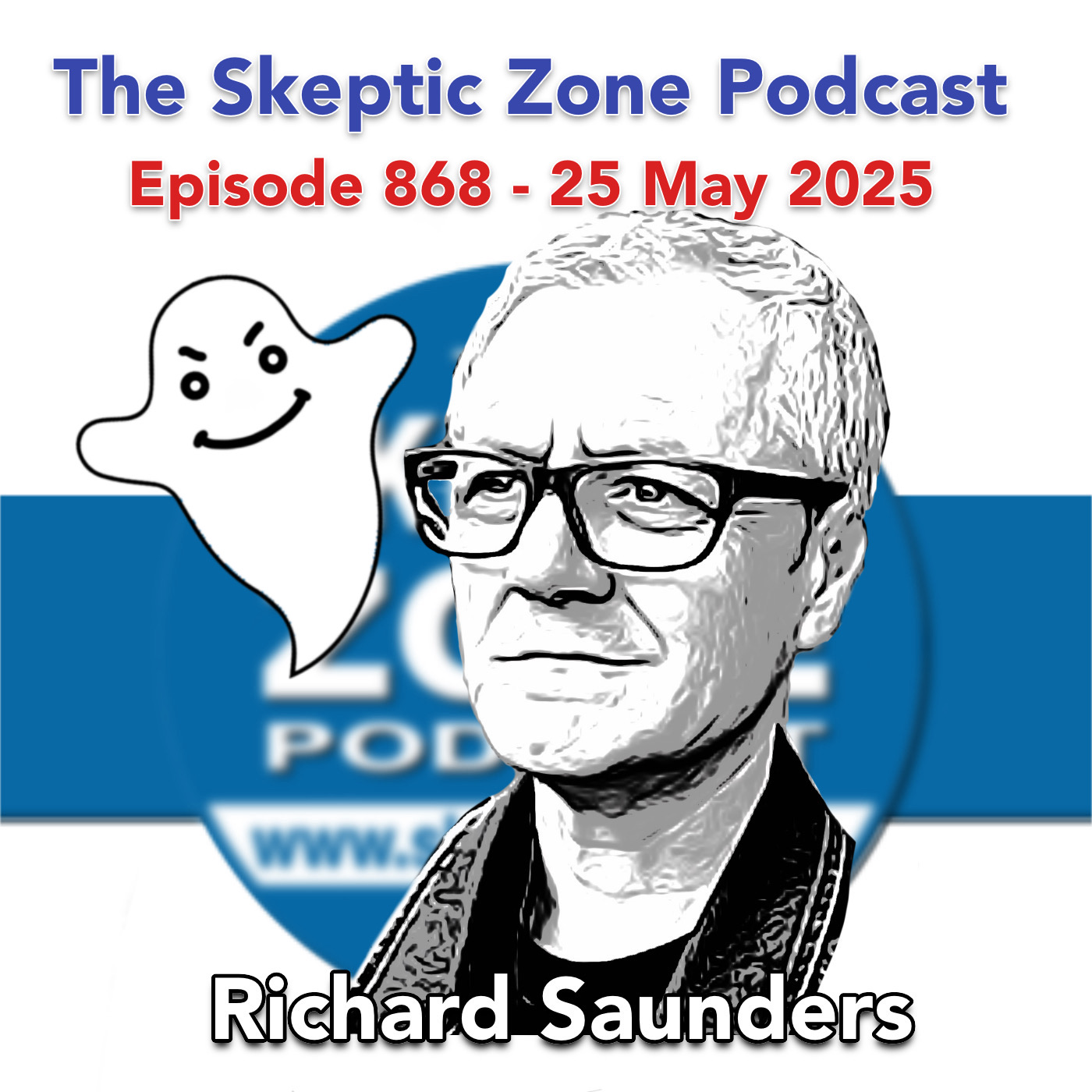 The Skeptic Zone #868 - 25.May.2025