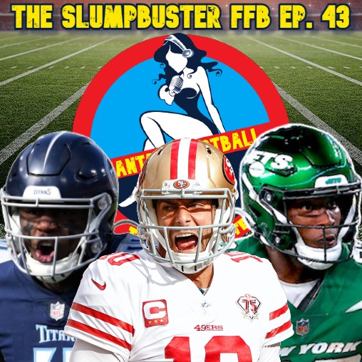 Slumpbuster FFB Ep. 43: Derrick Henry / Kyler Murray Injury Replacements & Selling High w/ Roto Bros