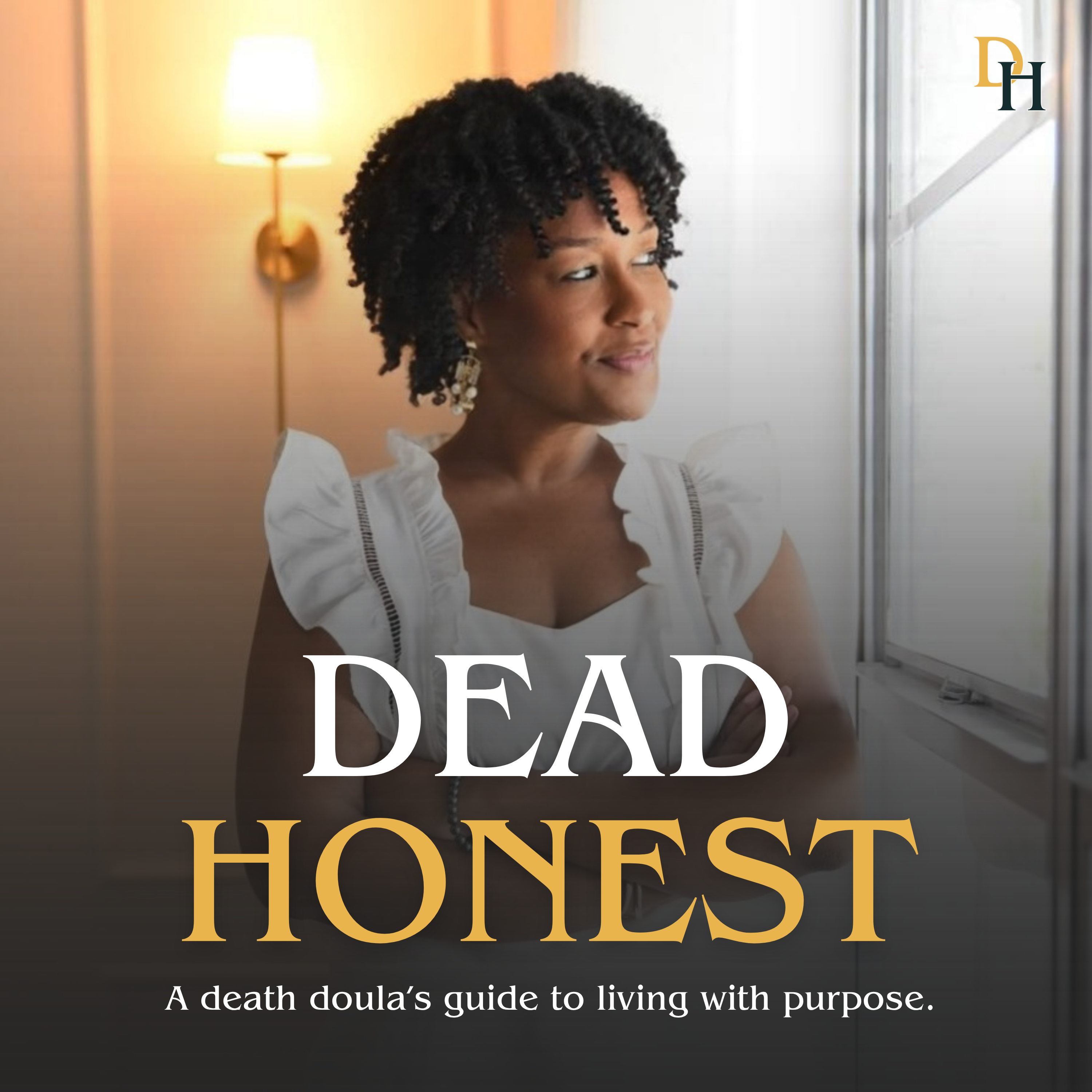 Facing Death Without Fear: The Heart Behind Dead Honest