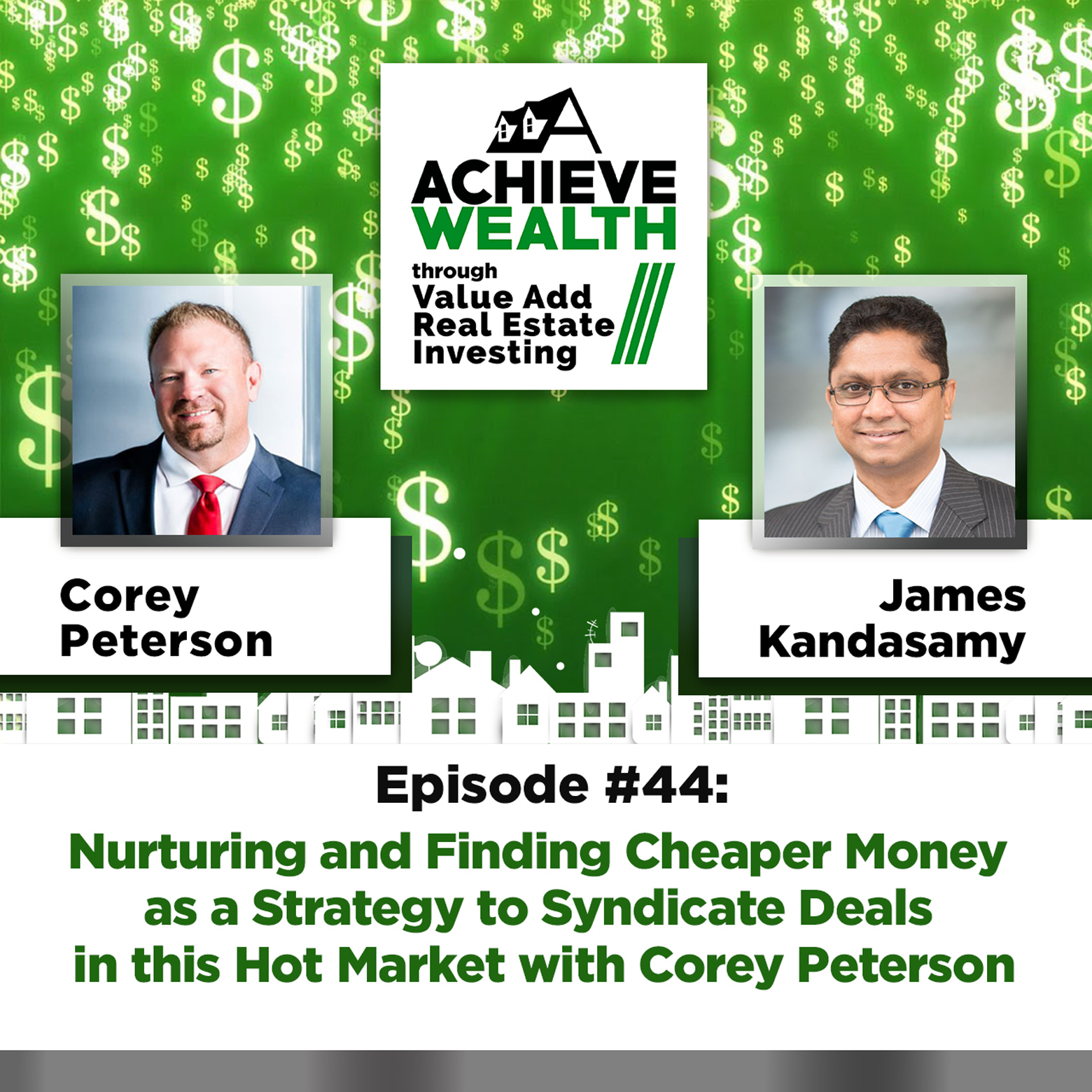 Achieve Wealth Through Value Add Real Estate Investing Podcast