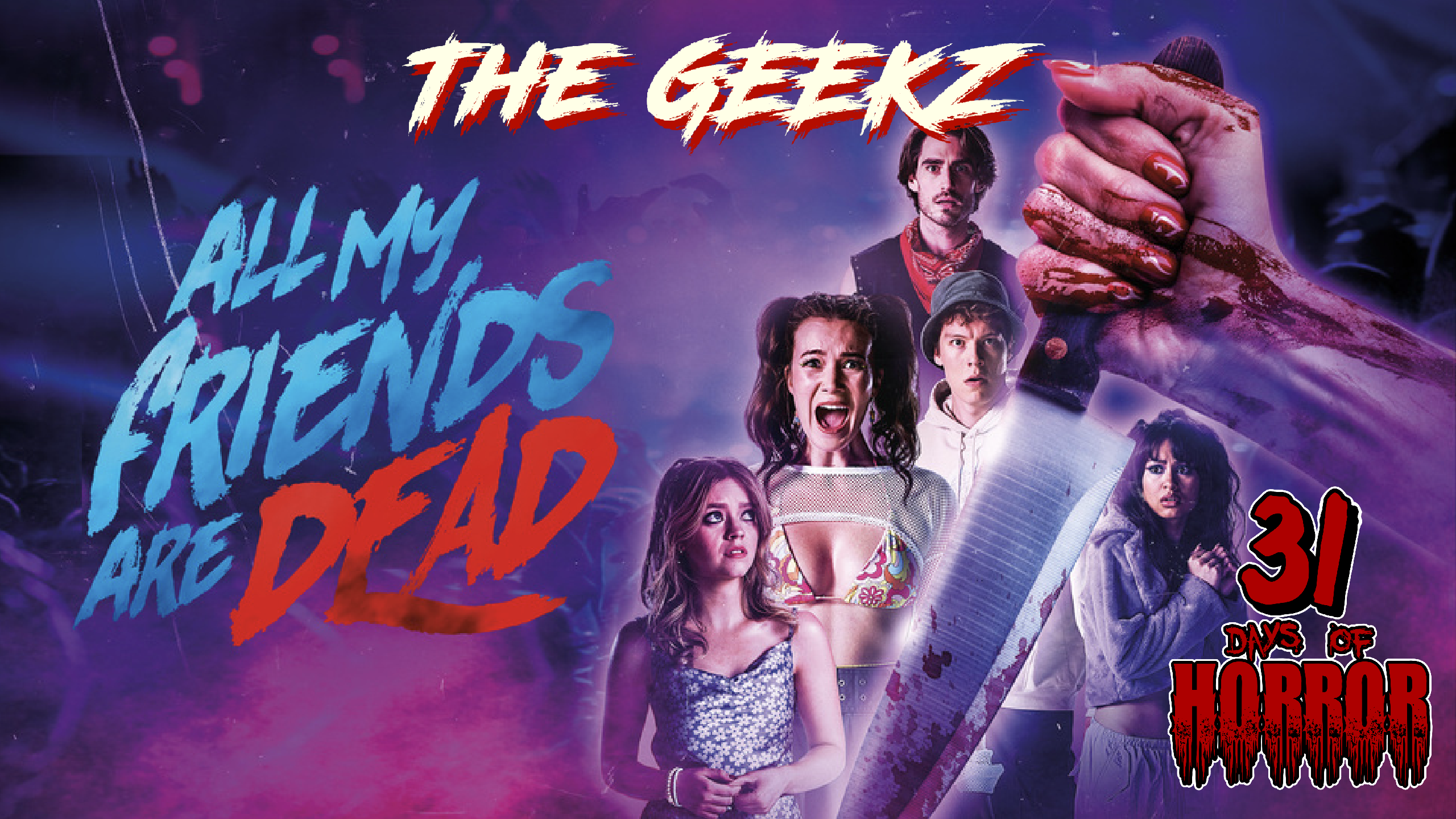 #AMFAD: All My Friends Are Dead (2024) Horror Movie Review | Geekz 31 Days of Horror – Low Budget Slasher or Bloody Fun Ride?