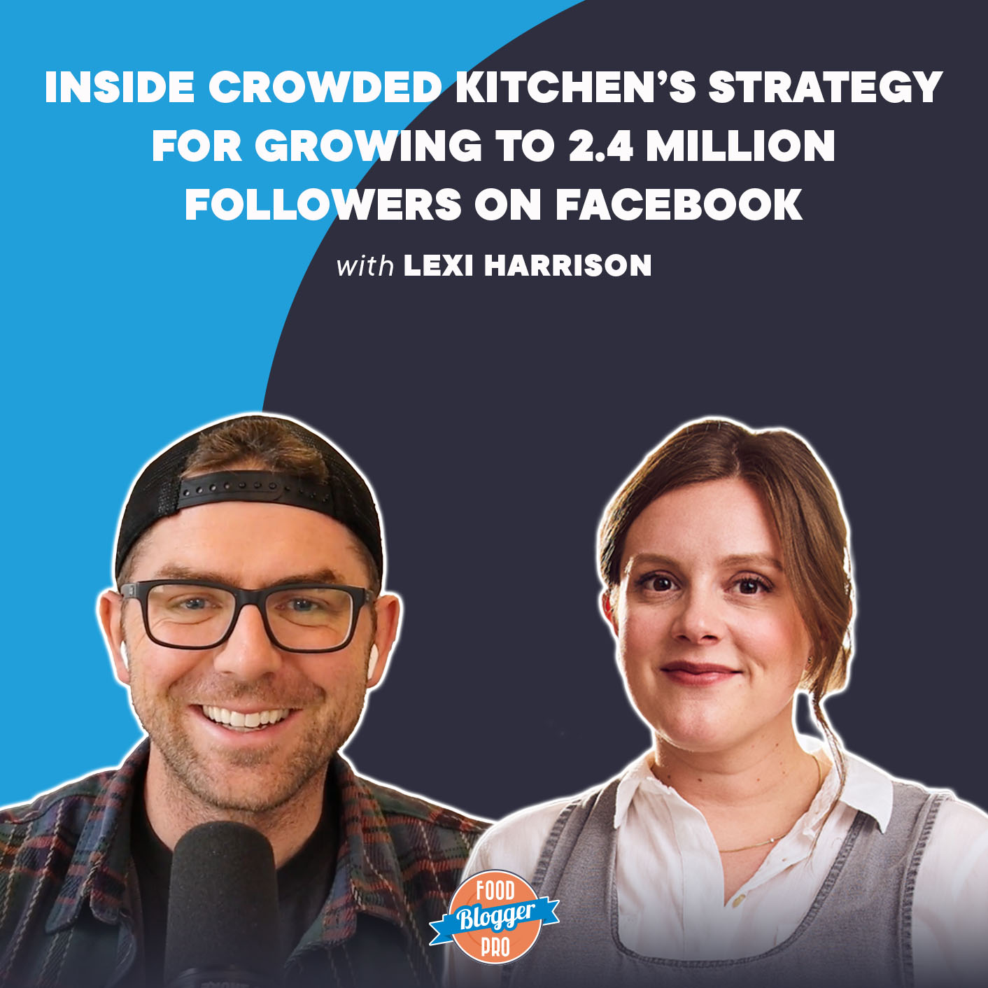 Inside Crowded Kitchen's Strategy for Growing to 2.4 Million Followers on Facebook Inside Crowded Kitchen's Strategy for Growing to 2.4 Million Followers on Facebook
