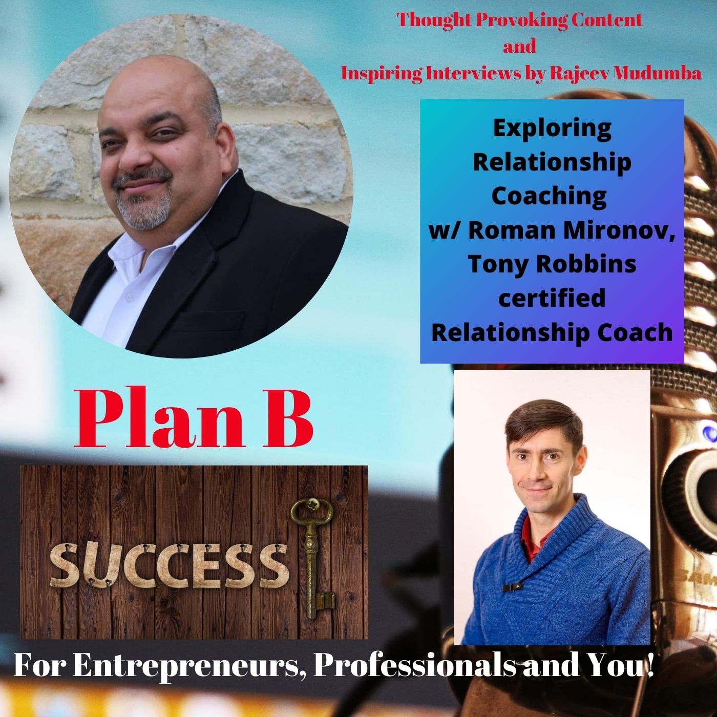 Exploring Relationship Coaching  w/ Roman Mironov, Tony Robbins certified Relationship Coach