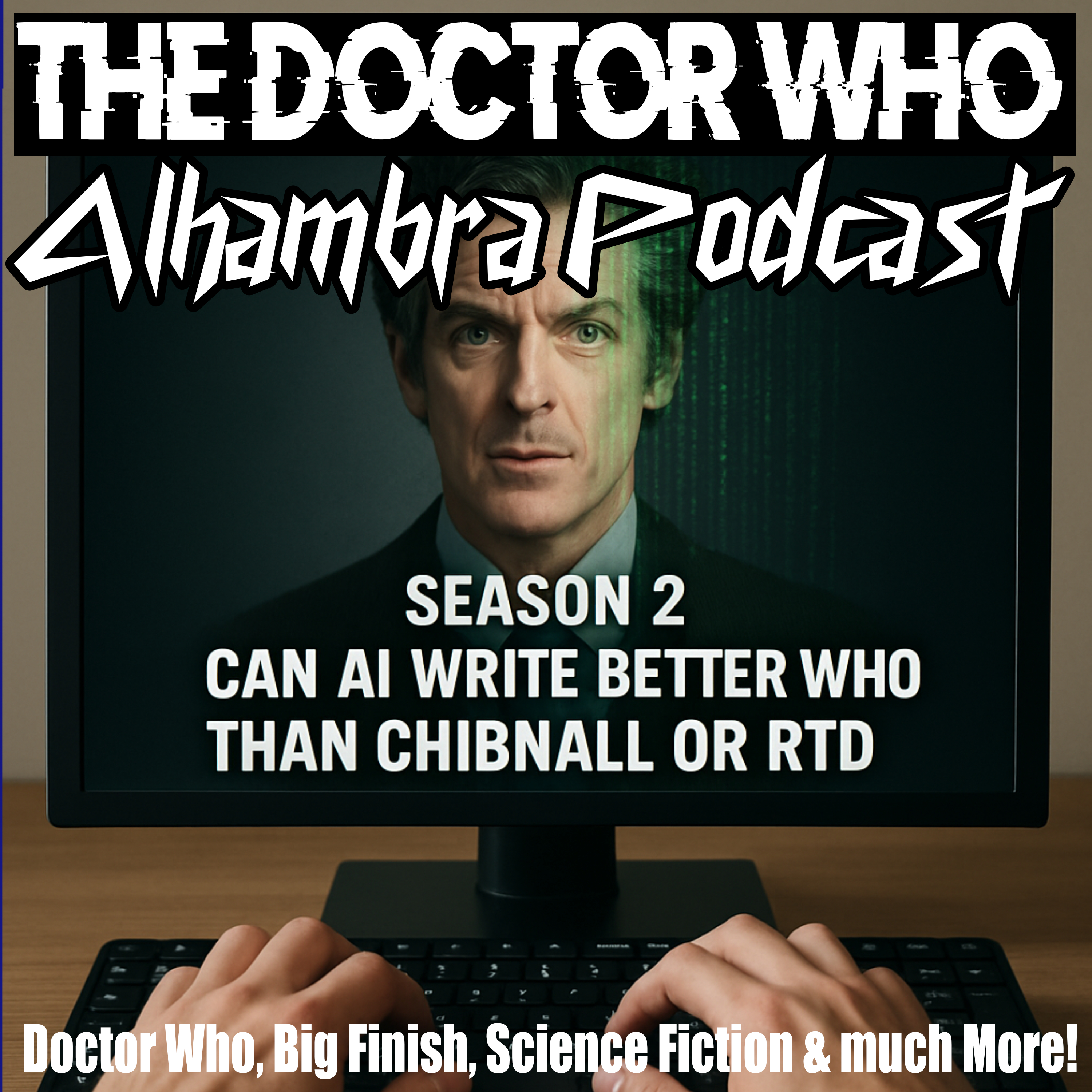 EP 387: Doctor Who by AI: Could a Machine Save the Show? AI's Season 2