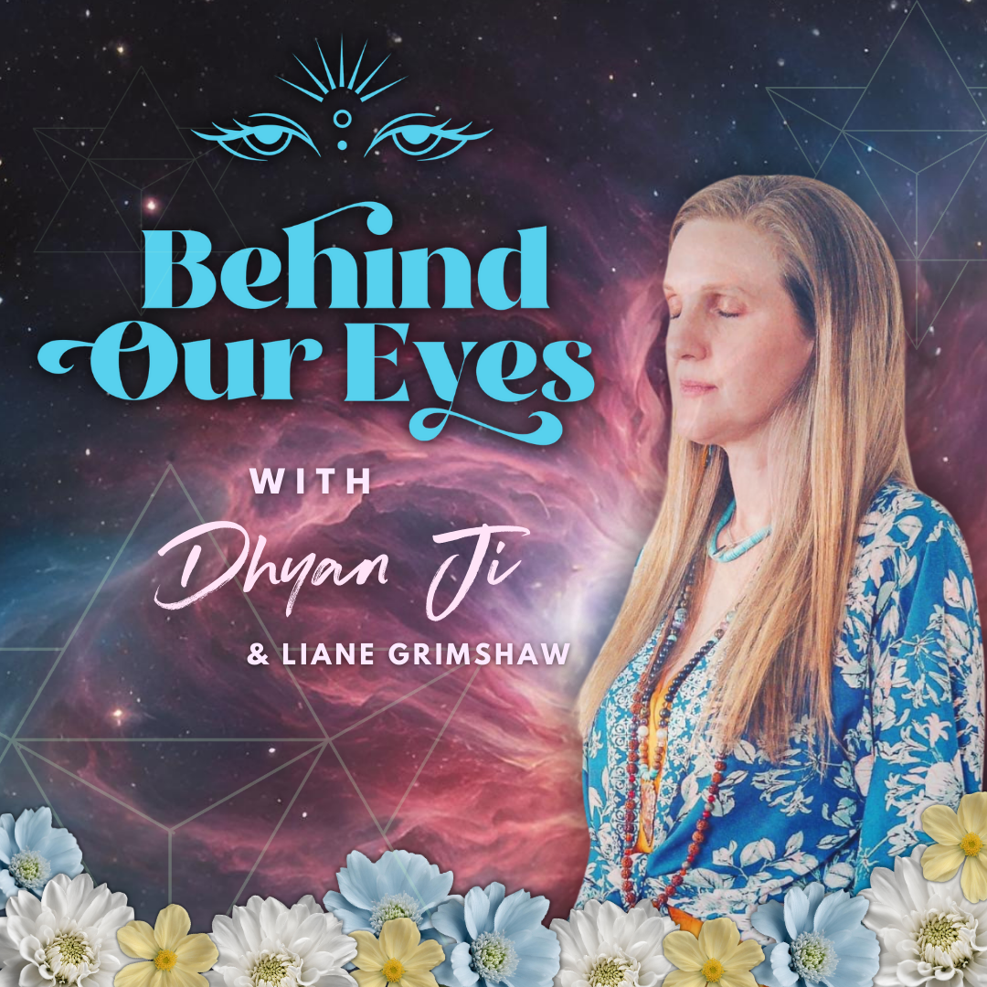 Behind Our Eyes