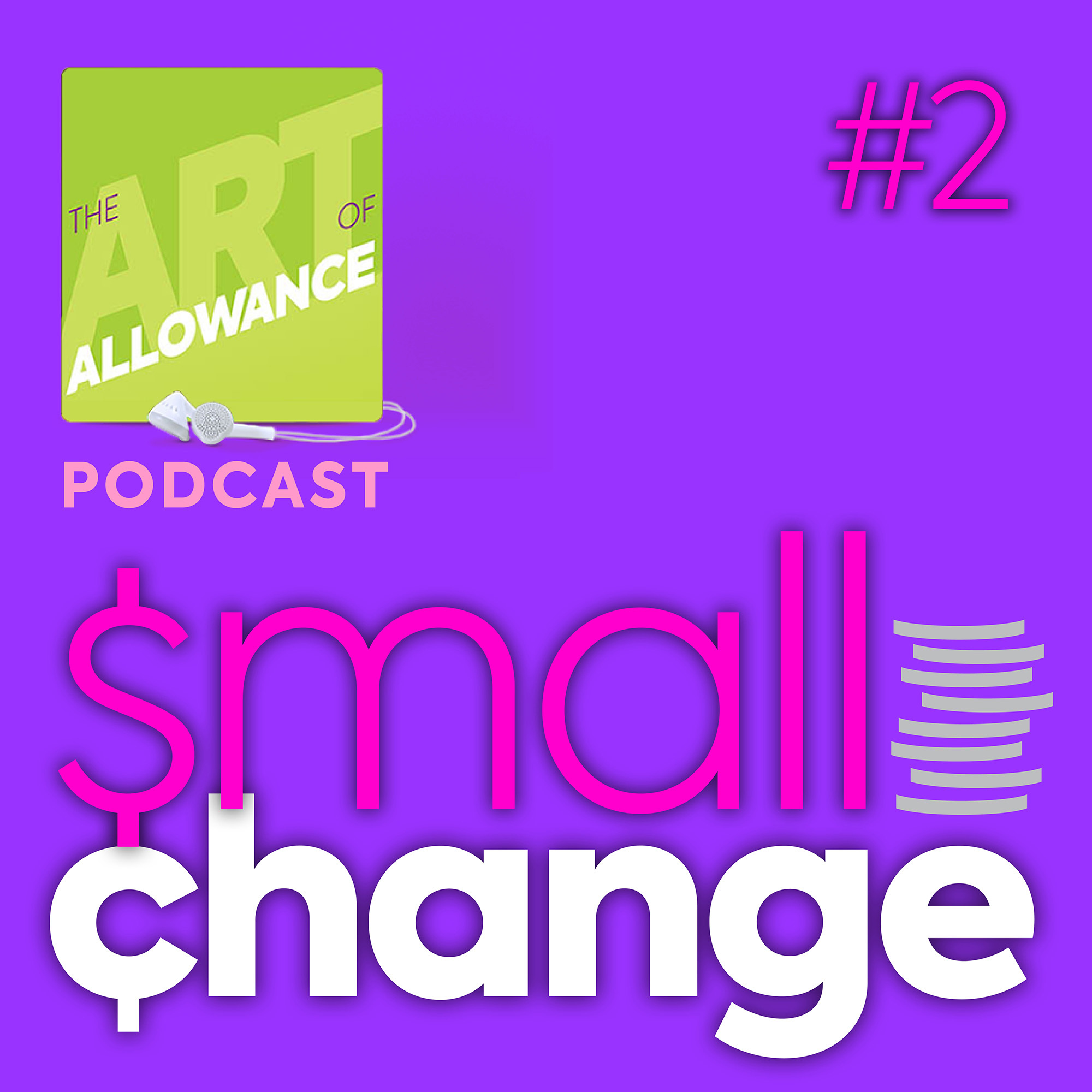 The Art of Allowance Podcast | Parenting | Families | Money Smarts | Financial Literacy