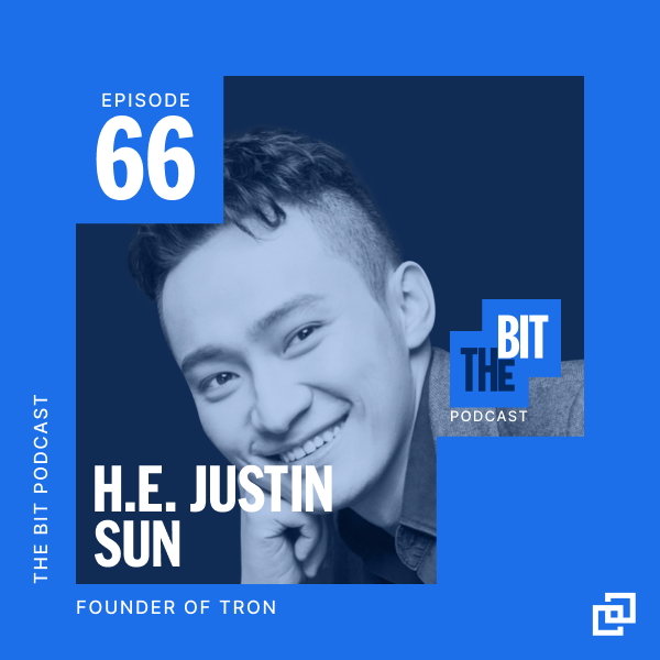 The Bit Episode 66: Unraveling the Tron Ecosystem with H.E. Justin Sun The Bit Episode 66: Unraveling the Tron Ecosystem with H.E. Justin Sun