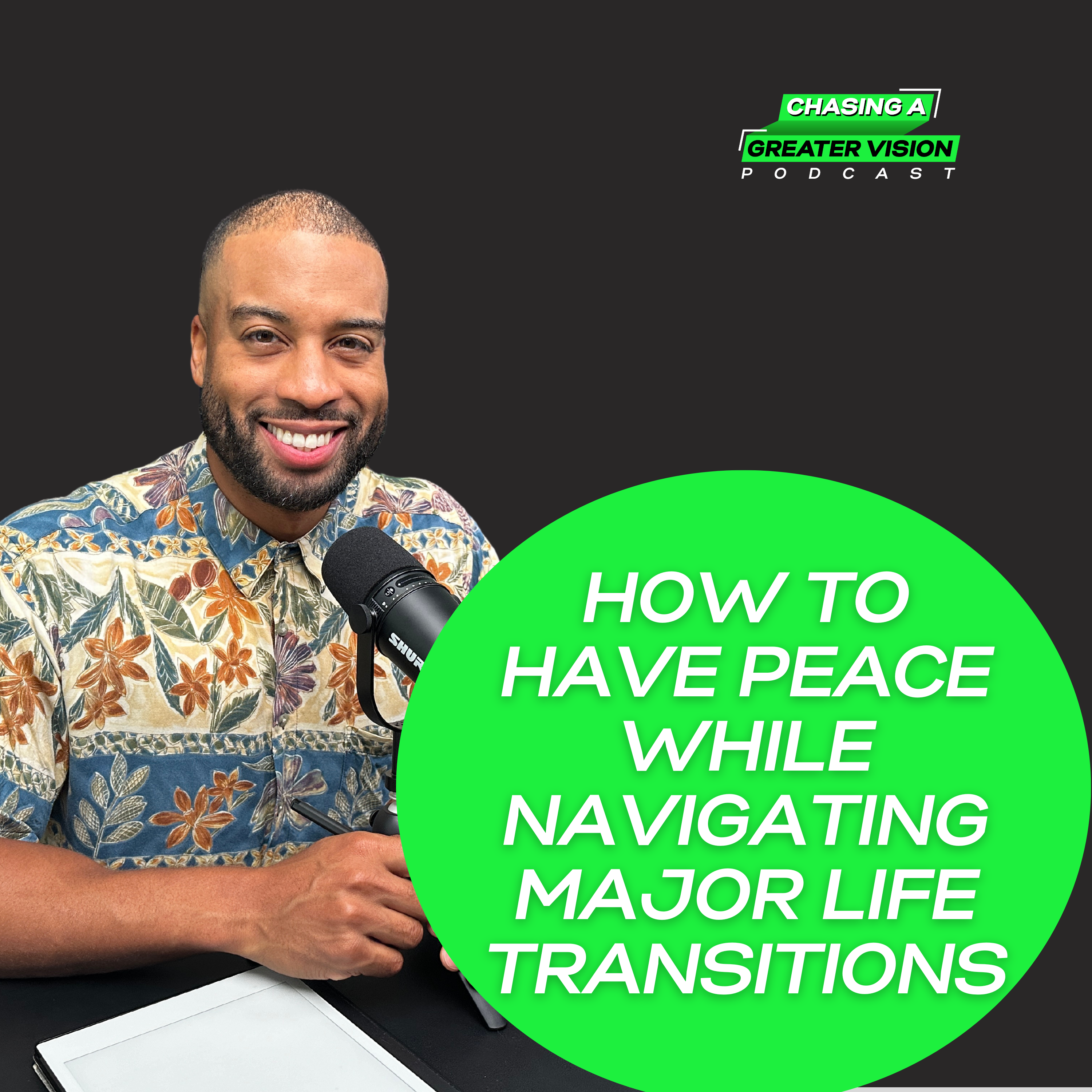 Chasing A Greater Vision Podcast with Rickey Jasper II