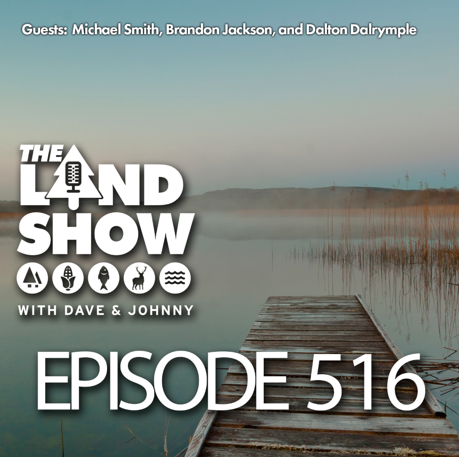 The Land Show Episode 516