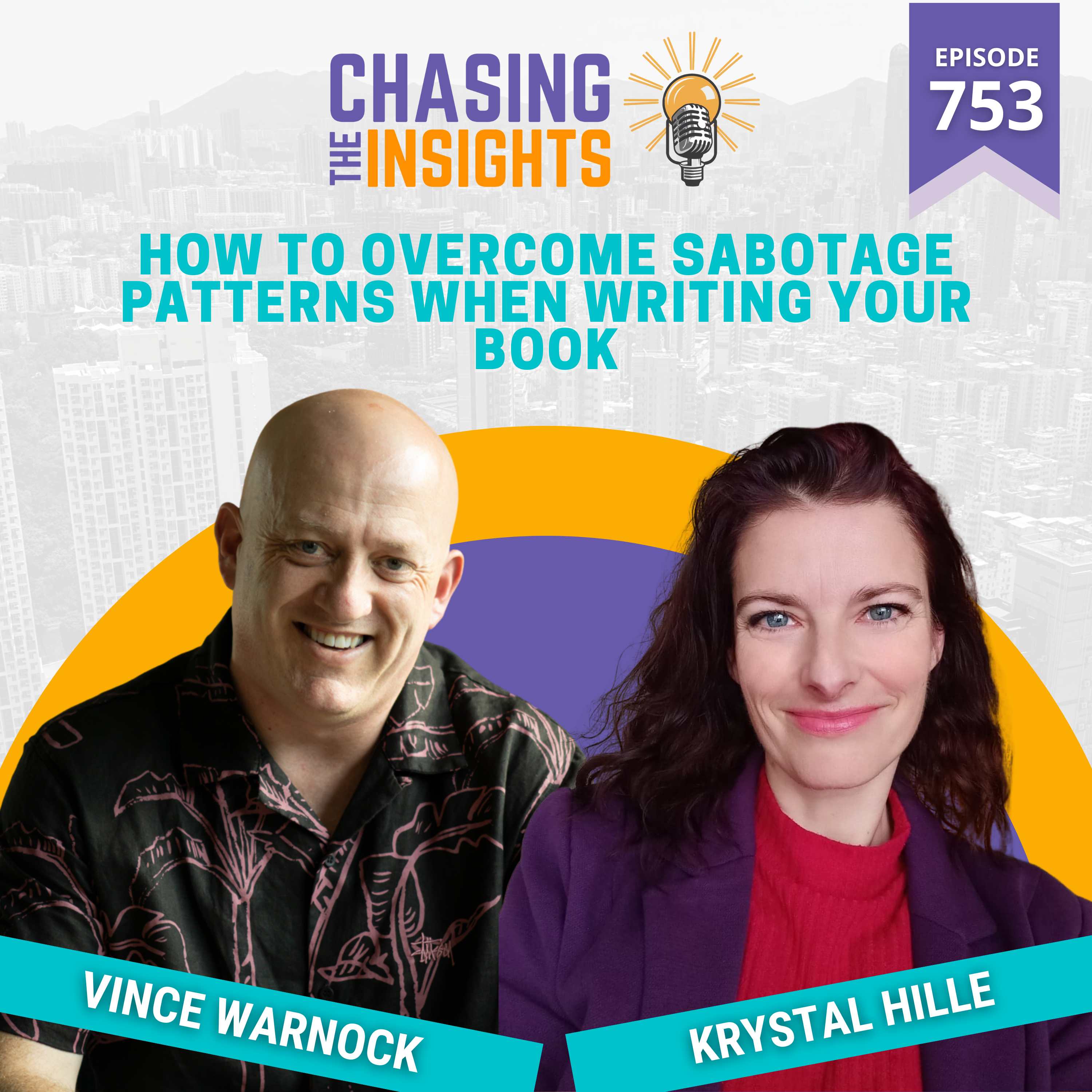 EP753 - Krystal Hille on how to overcome sabotage patterns when writing your book