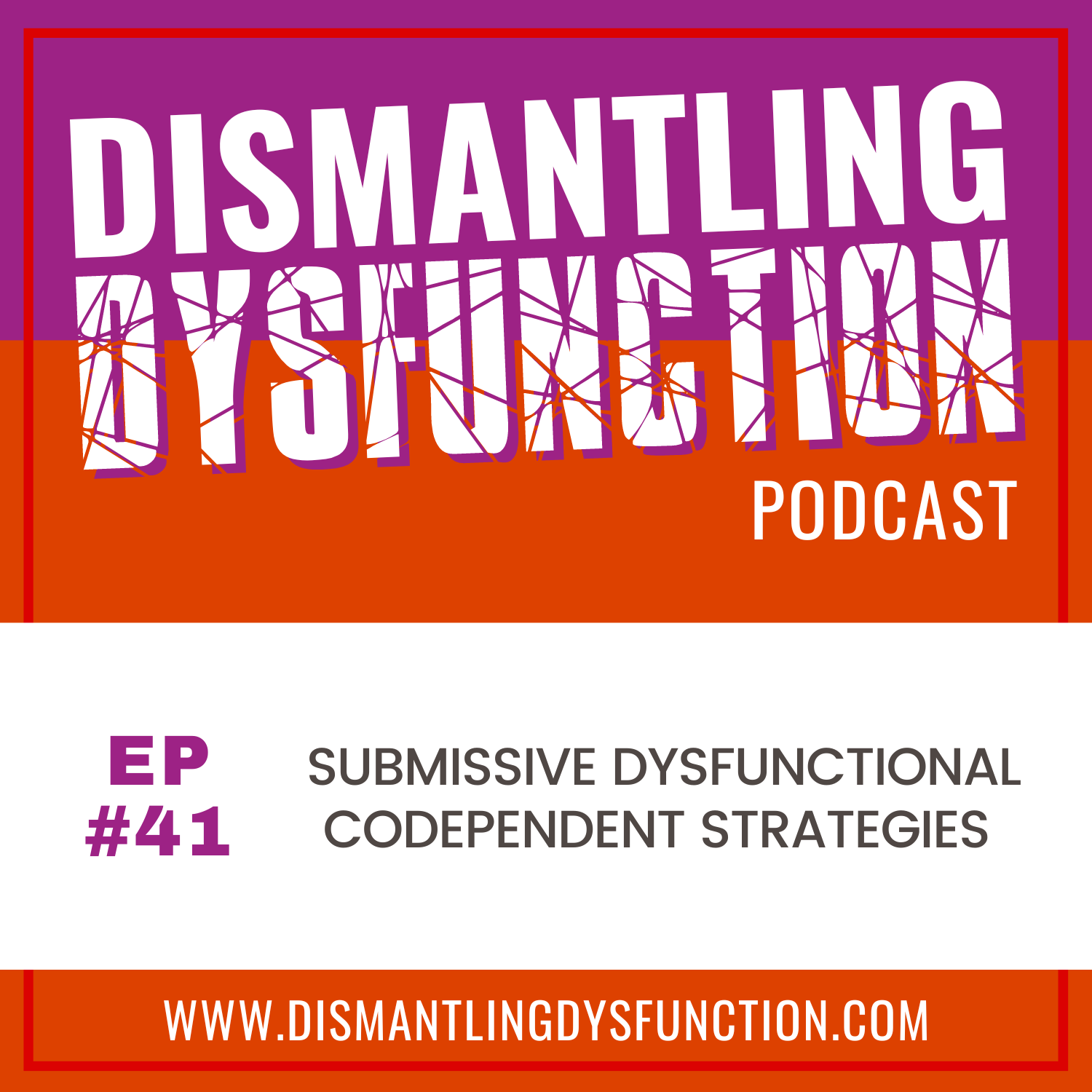 Dismantling Dysfunction