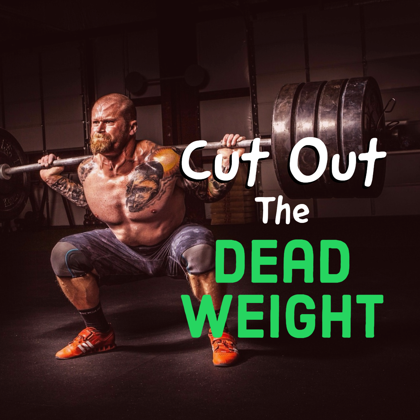 Cut Out The Dead Weight
