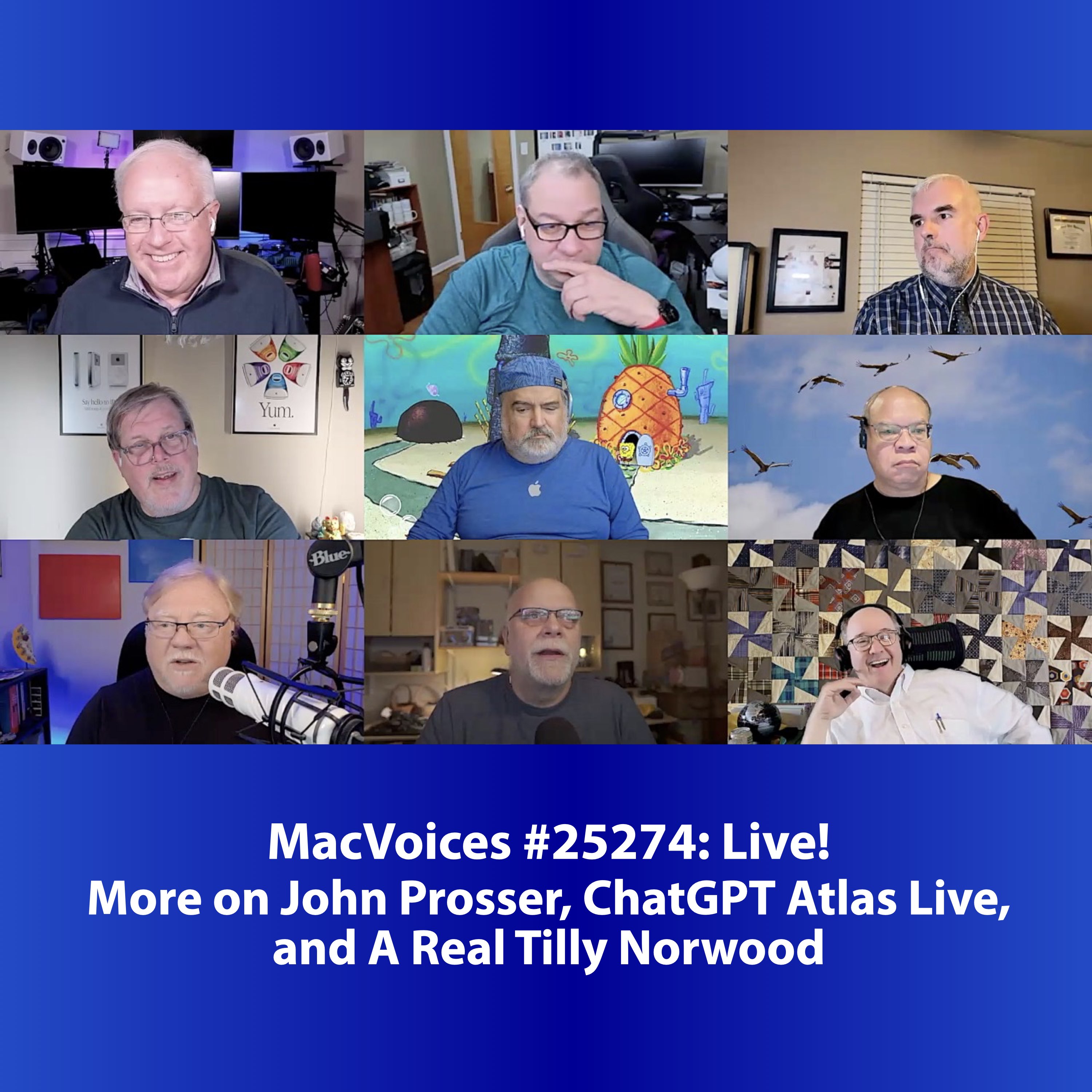 MacVoices #25274: Live! - More on John Prosser, ChatGPT Atlas Live, and A Real Tilly Norwood