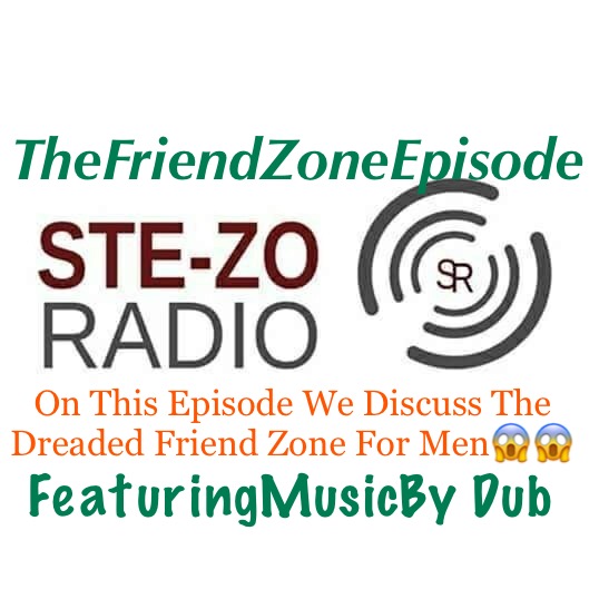 Stezo Radio-TheFriendZoneEpisode