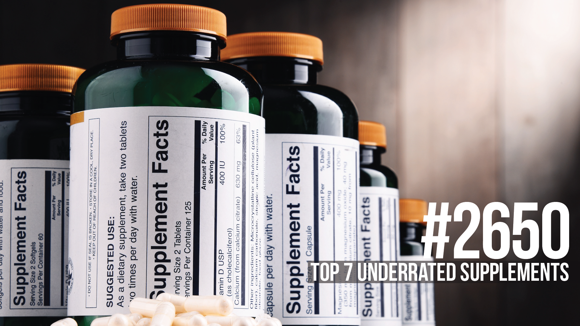 2650: Top 7 Underrated Supplements
