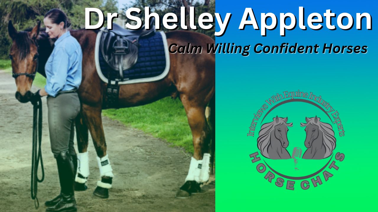 0970: Dr Shelley Appleton - Calm Willing Confident Horses with Shelley Appleton