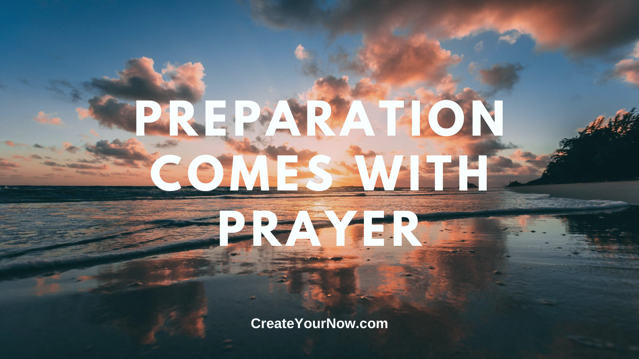 2052 Preparation Comes With Prayer