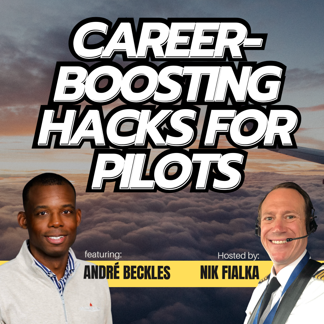 Ep154: Career-Boosting Hacks for Pilots with André Beckles