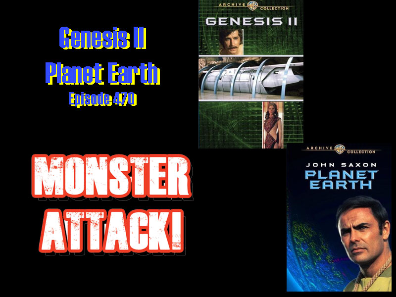 Genesis II-Planet Earth | Episode 470