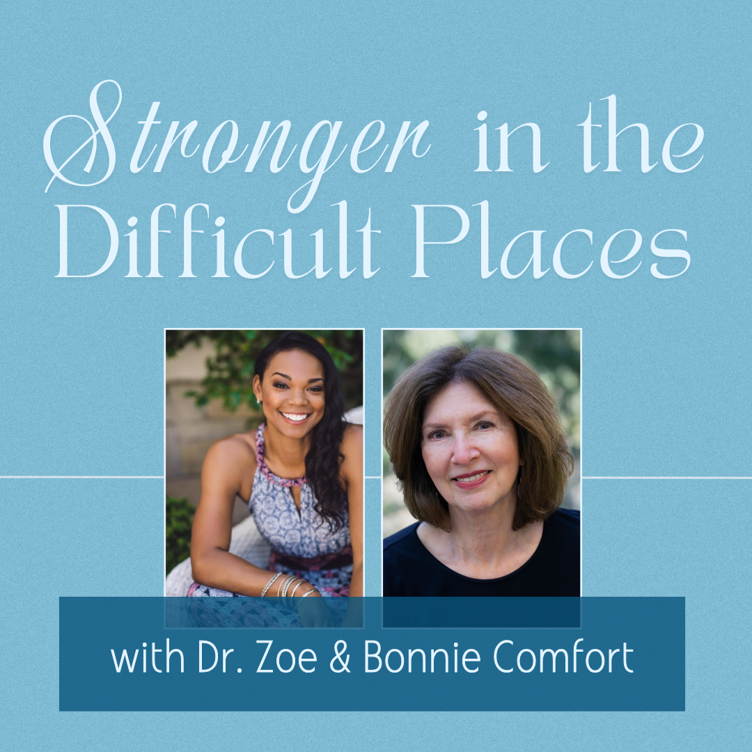 Stronger in the Difficult Places