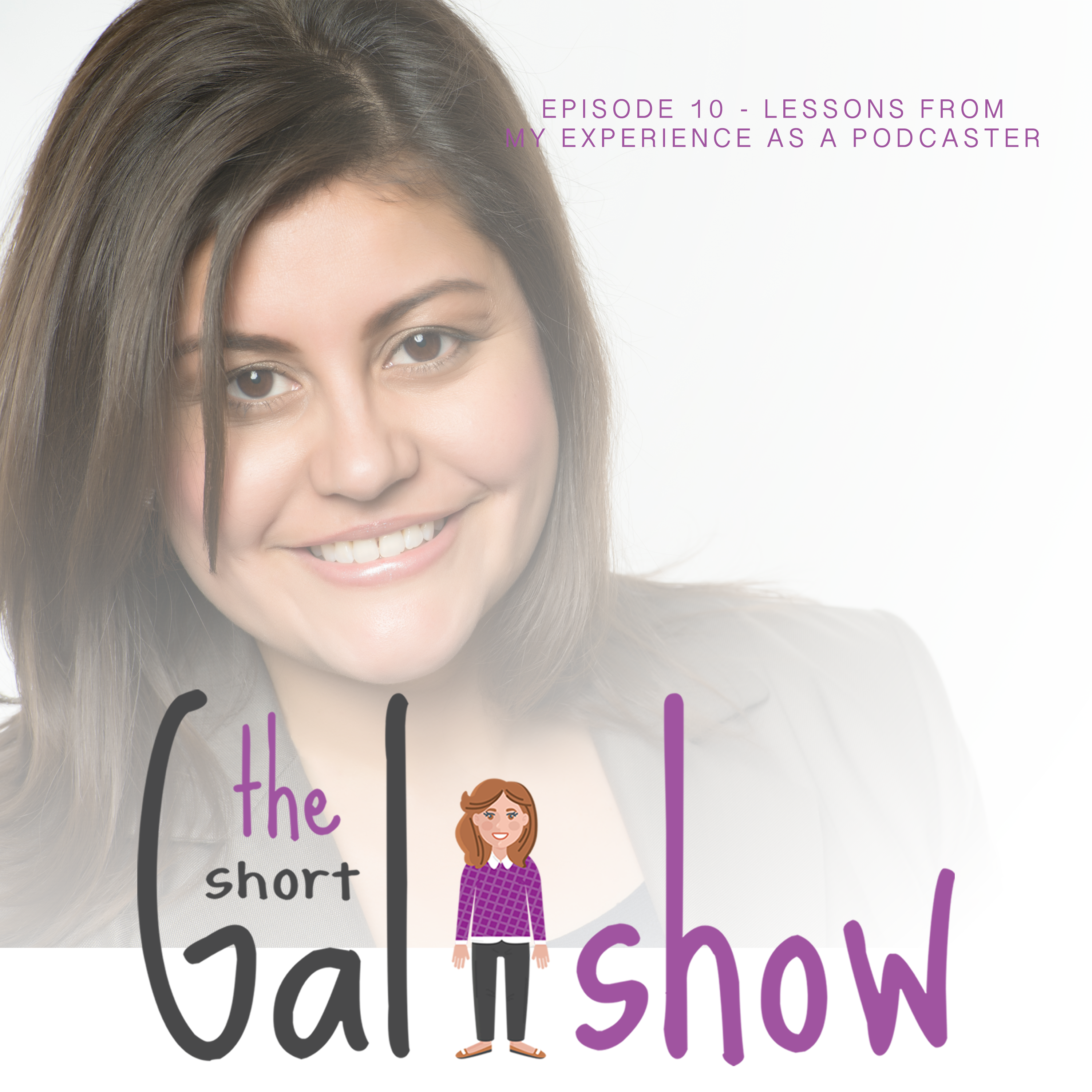 Ep. 11 Lessons From my Short Experience as a Podcaster