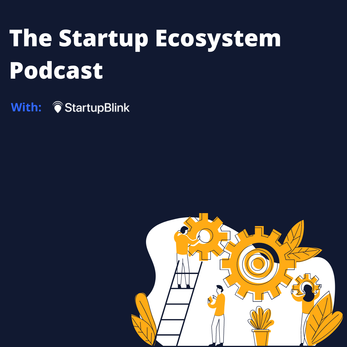 Startup Ecosystem Podcast